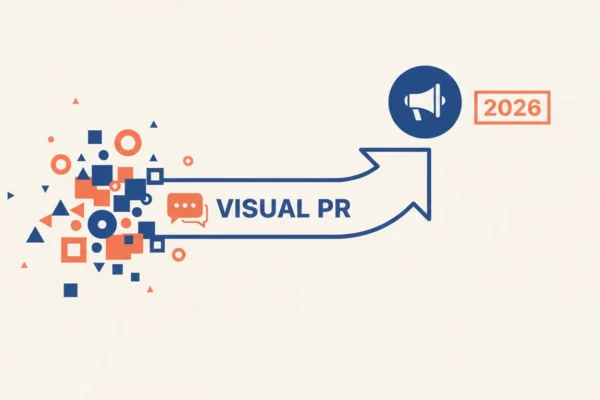 Visual PR: Cut Through Noise in 2026