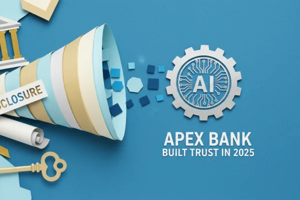 AI Disclosure: How Apex Bank Built Trust in 2025