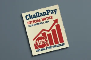 ChallanPay: 15% Online Fine Increase for 2026